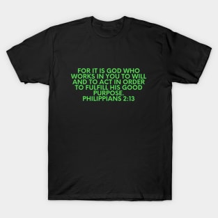 Bible Verse Philippians 2:13 T-Shirt